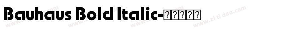 Bauhaus Bold Italic字体转换